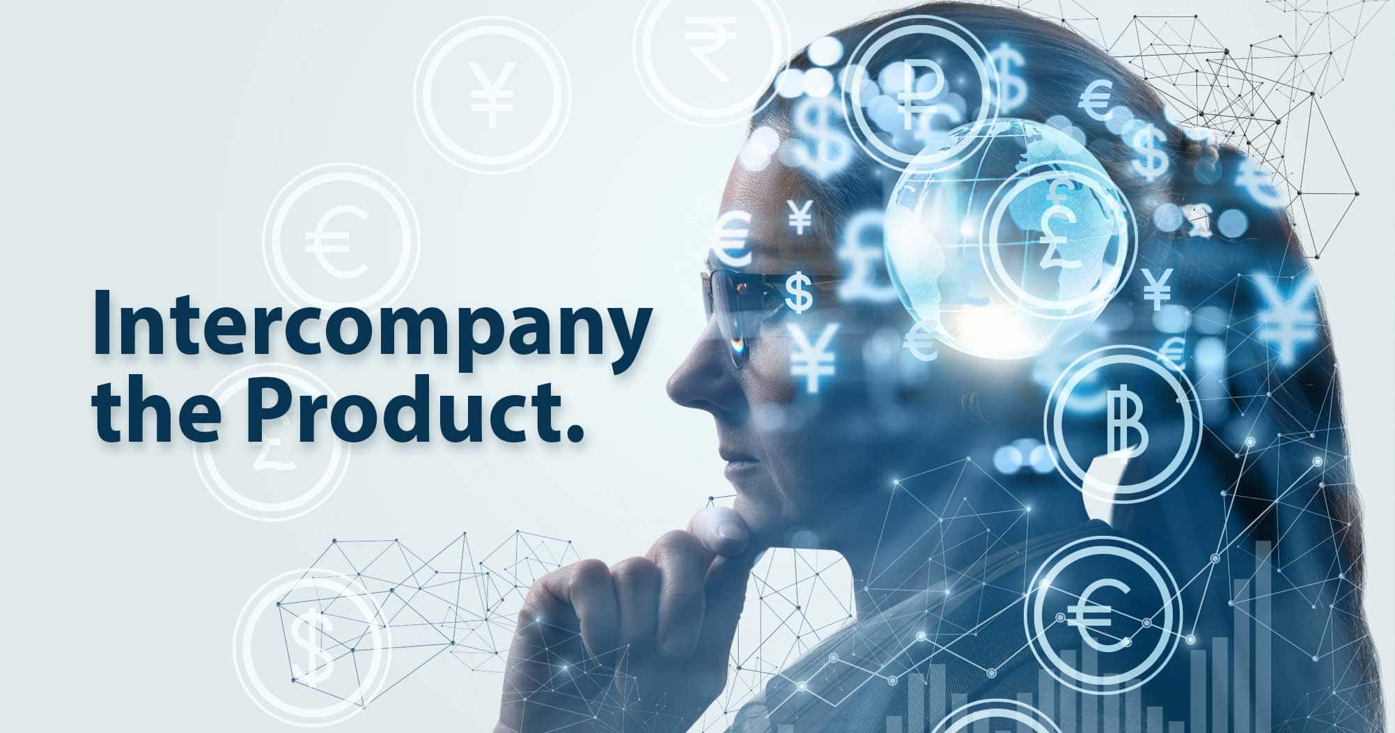 Intercompany as a Product