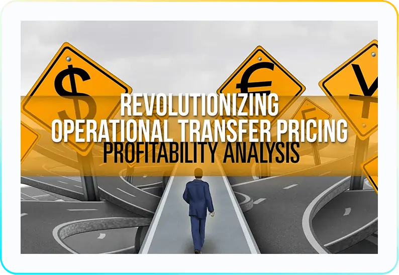 Revolutionizing operational transfer pricing profitability analysis